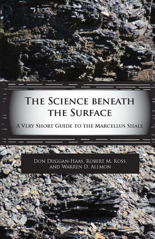 The Science Beneath the Surface: A Very Short Guide to the Marcellus Shale