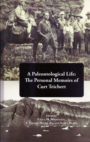 A Paleontological Life: The Personal Memoirs of Curt Teichert