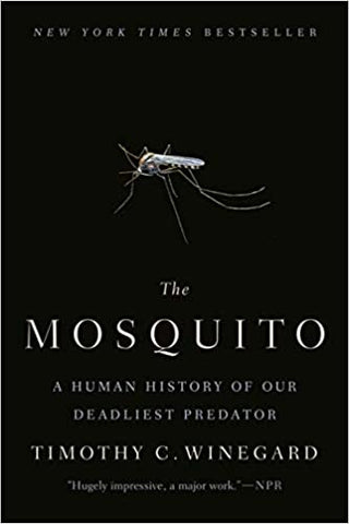 The Mosquito: A Human History