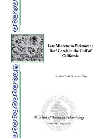 383 Late Miocene to Pleistocene reef corals in the Gulf of California