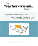 The Teacher-Friendly Guide™ to the Earth Science of the Northwest Central US