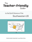 The Teacher-Friendly Guide™ to the Earth Science of the Southwestern US